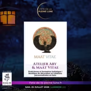 Maat vitae - Atelier Aby - Fete de la Pleine Lune 2026
